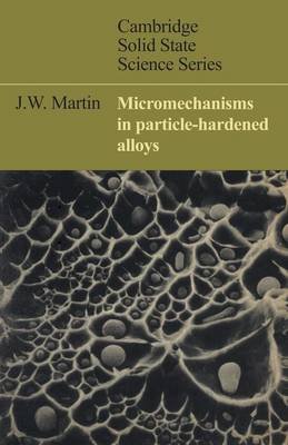 Micromechanisms in Particle-Hardened Alloys Cambridge University Press