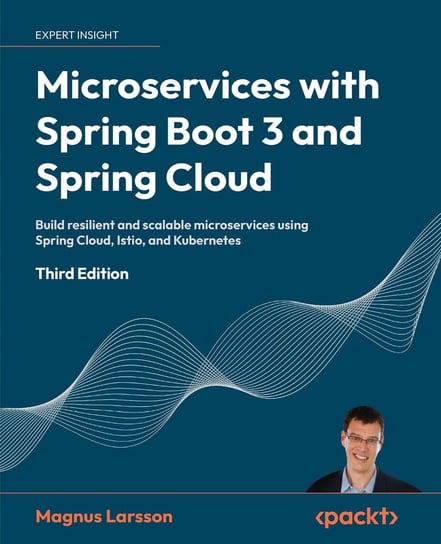 Microservices with Spring Boot 3 and Spring Cloud Magnus Larsson