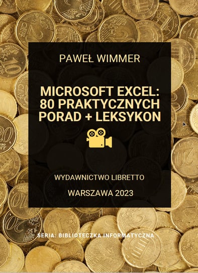 Microsoft Excel. 80 praktycznych porad + Leksykon Wimmer Paweł