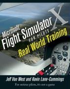 Microsoft Flight Simulator X For Pilots Van West Jeff, Lane-Cummings Kevin