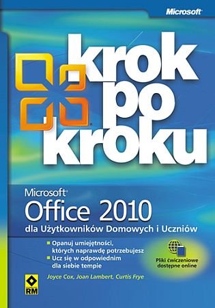 Microsoft Office 2010 dla użytkowników domowych i uczniów. Krok po kroku Cox Joyce