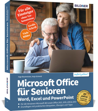 Microsoft Office für Senioren - Word, Excel und PowerPoint BILDNER Verlag