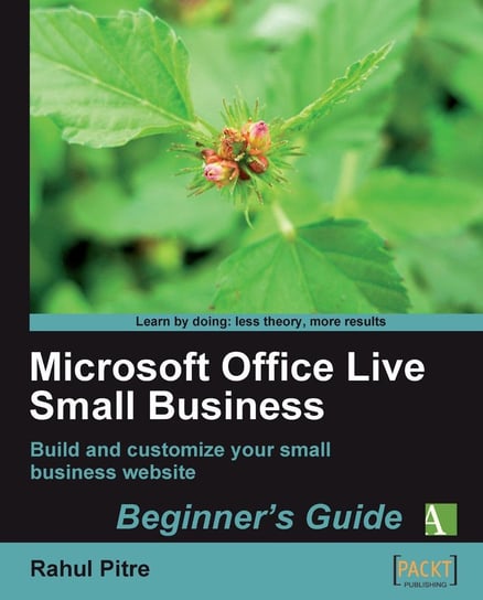 Microsoft Office Live Small Business Beginner's Guide Rahul Pitre