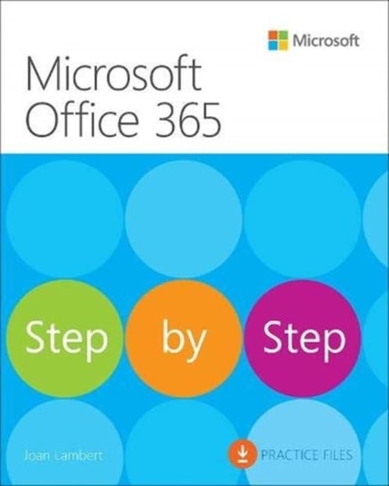 Microsoft Office Step by Step (Office 2021 and Microsoft 365) Lambert Joan, Frye Curtis