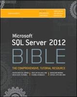 Microsoft SQL Server 2012 Bible Jorgensen Adam