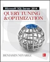 Microsoft SQL Server 2014 Query Tuning & Optimization Nevarez Benjamin