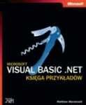 Microsoft Visual Basic .NET. Księga przykładów Mcdonald Hector
