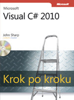 Microsoft Visual C# 2010 Krok po kroku Sharp John