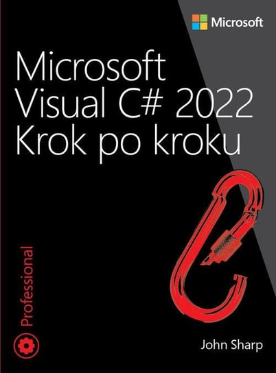 Microsoft Visual C# 2022 Krok po kroku Sharp John