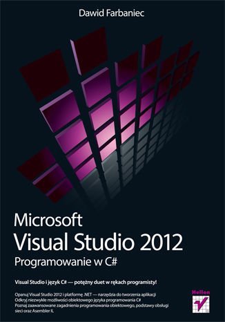 Microsoft Visual Studio 2012. Programowanie w C# Farbaniec Dawid