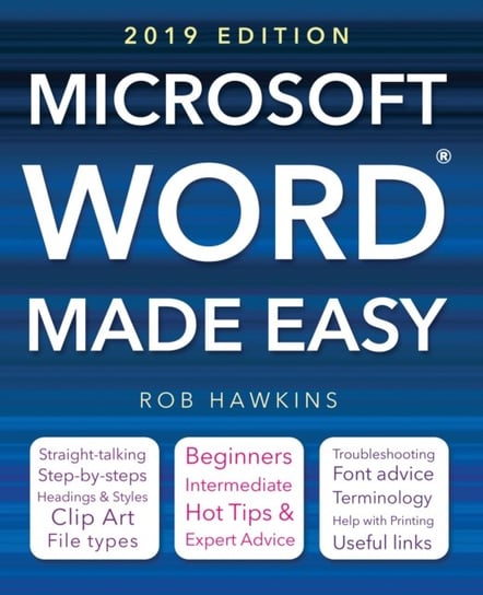 Microsoft Word Made Easy (2019 edition) Rob Hawkins