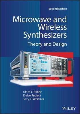 Microwave and Wireless Synthesizers: Theory and Design Opracowanie zbiorowe