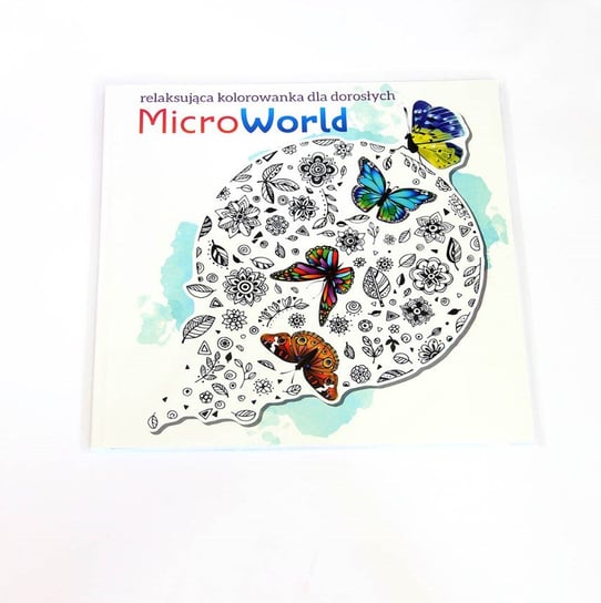 Microworld. Relaksująca kolorowanka dla dorosłych Opracowanie zbiorowe