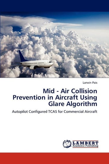 Mid - Air Collision Prevention in Aircraft Using Glare Algorithm Pais Larwin