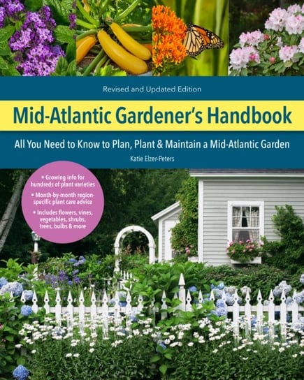 Mid-Atlantic Gardeners Handbook Katie Elzer-Peters