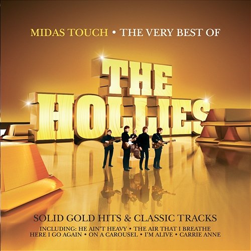 Midas Touch - The Very Best of the Hollies The Hollies
