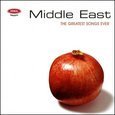 Middle East Greatest Songs Ever Various Artists