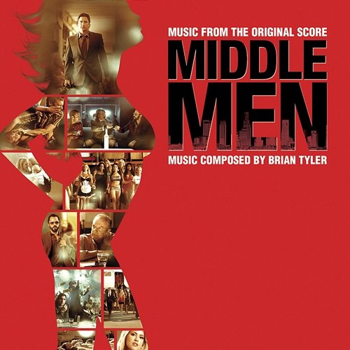 Middle Men (Music From The Original Score) Brian Tyler