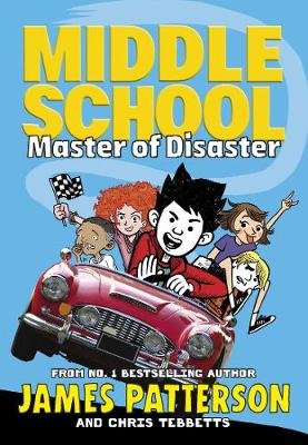 Middle School: Master of Disaster Patterson James