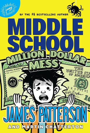 Middle School: Million Dollar Mess Patterson James