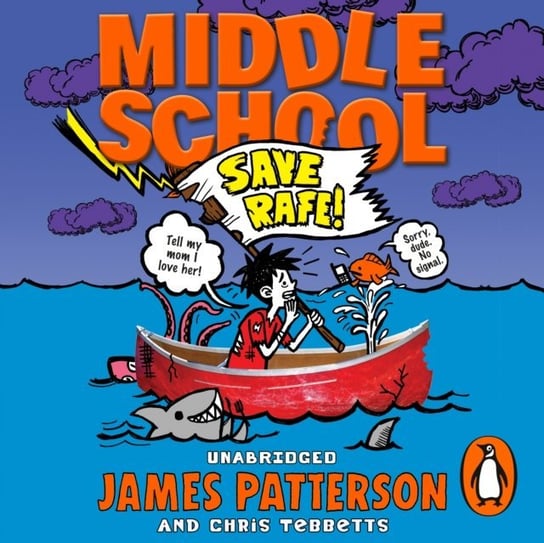 Middle School: Save Rafe! Patterson James