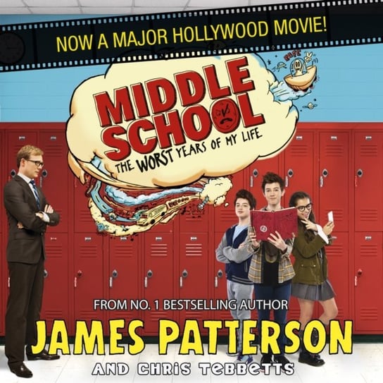 Middle School: The Worst Years of My Life Patterson James
