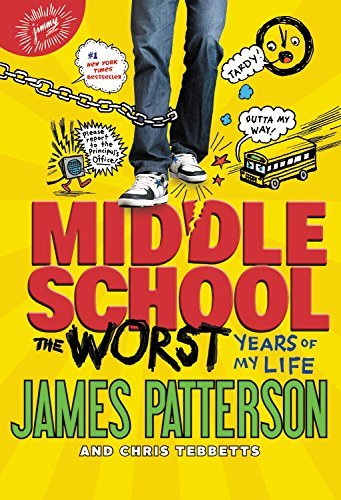 Middle School, The Worst Years of My Life Patterson James