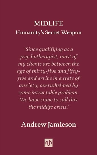 Midlife Humanitys Secret Weapon Andrew Jamieson