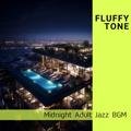 Midnight Adult Jazz Bgm Fluffy Tone