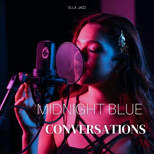 Midnight Blue Conversations Ella Jazz