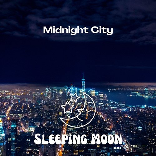 Midnight City Sleeping Moon