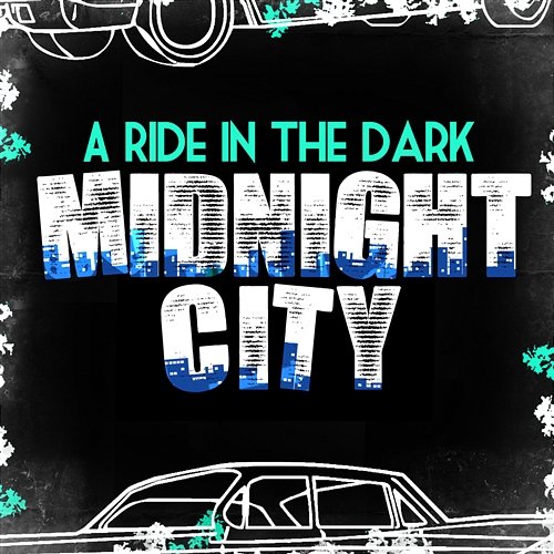 Midnight City A Ride In The Dark