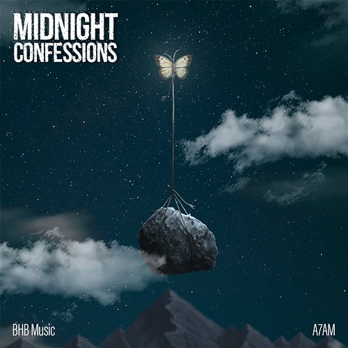 Midnight Confessions BHB Music, A7AM