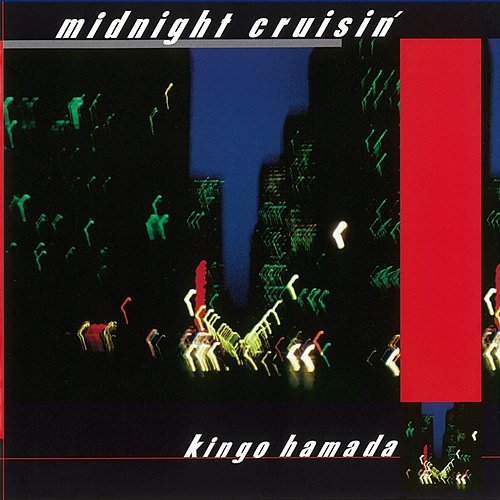 Midnight Crusin' Kingo Hamada