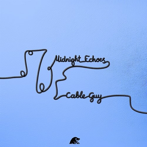Midnight Echoes Cable Guy