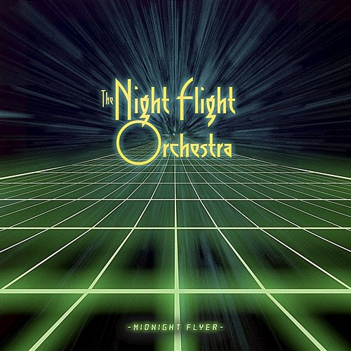 Midnight Flyer The Night Flight Orchestra