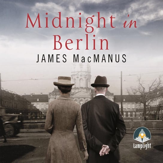 Midnight in Berlin MacManus James