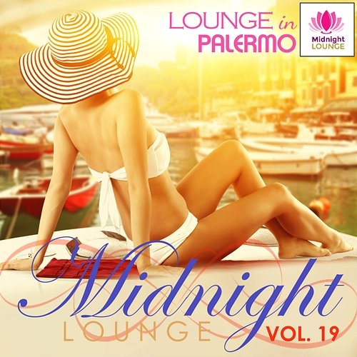 Midnight Lounge, Vol. 19: Lounge in Palermo Various Artists