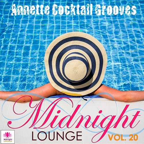 Midnight Lounge, Vol. 20: Annette's Lounge Various Artists