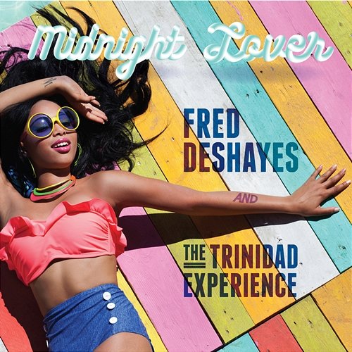 Midnight Lover Fred Deshayes feat. The Trinidad Experience