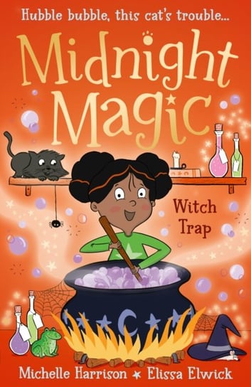 Midnight Magic: Witch Trap Michelle Harrison