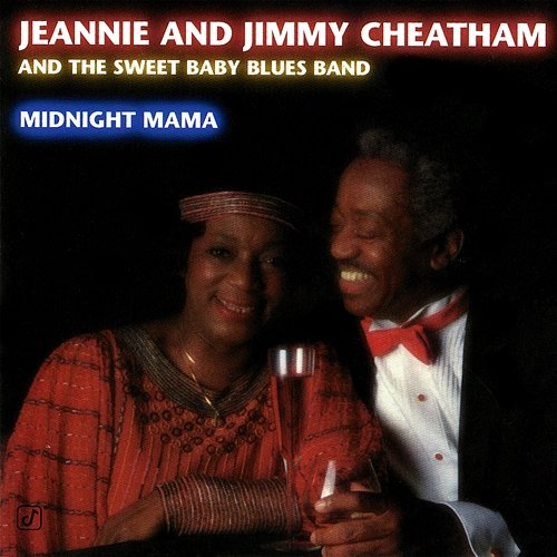 Midnight Mama Jeannie And Jimmy Cheatham