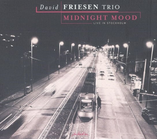 Midnight Mood - Live In Stockholm David Friesen Trio
