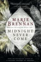 Midnight Never Come Marie Brennan