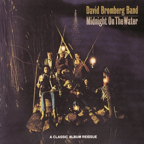 Midnight On The Water David Bromberg Band