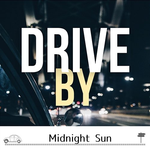 Midnight Sun Drive by