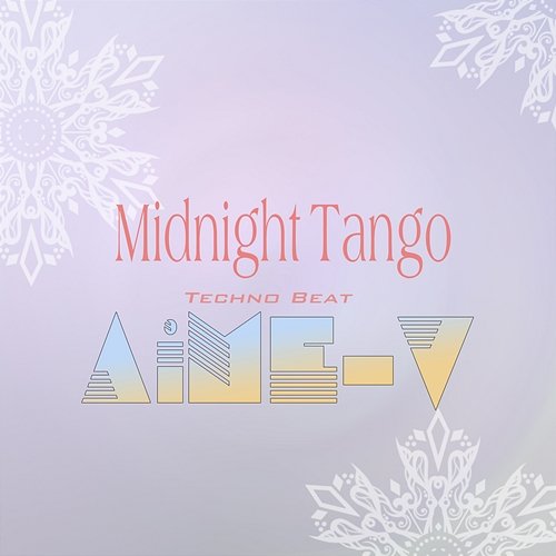 Midnight Tango AiME-V