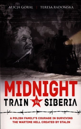 Midnight Train to Siberia Radomska Teresa