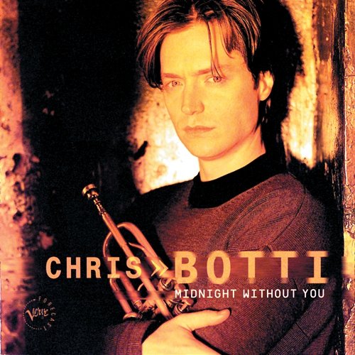 Midnight Without You Chris Botti
