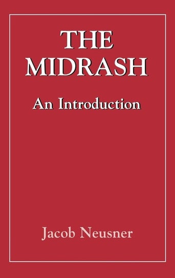 Midrashan Introduction  (The Library of classical Judaism) Neusner Jacob